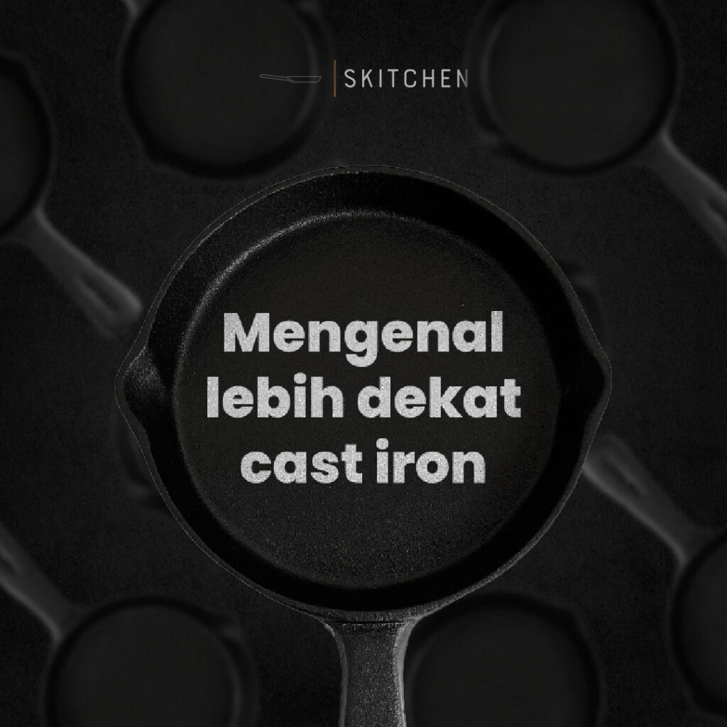 Mengenal cast iron